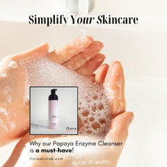 simplify your skincare why our papaya enzyme cleanse is a must have for busy moms
