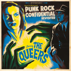 The Queers - Punk Rock Confidential Revisited