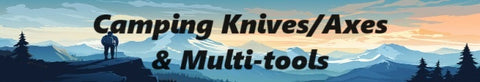 Camping Knives/Axes & Multi-tools