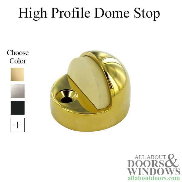 High Profile Dome Stop - Choose Finish