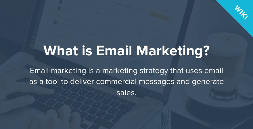 What is Email Marketing?