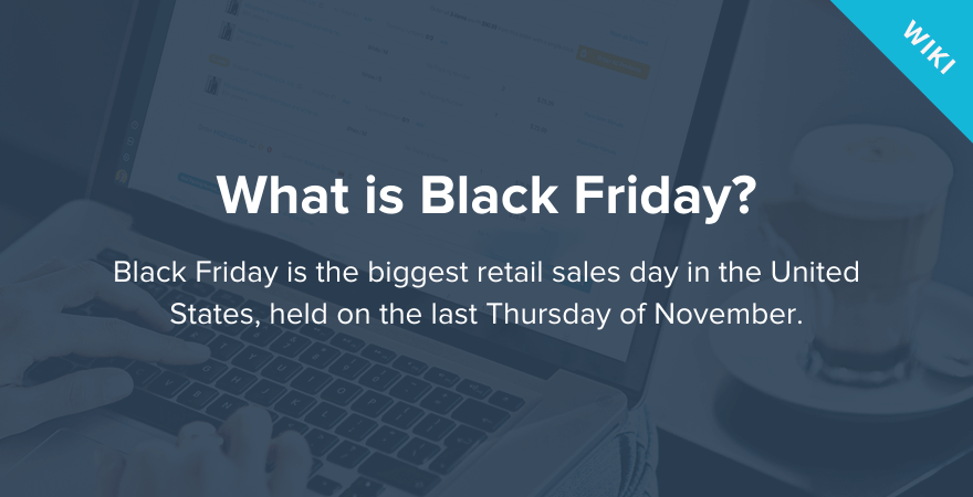 What is Black Friday?