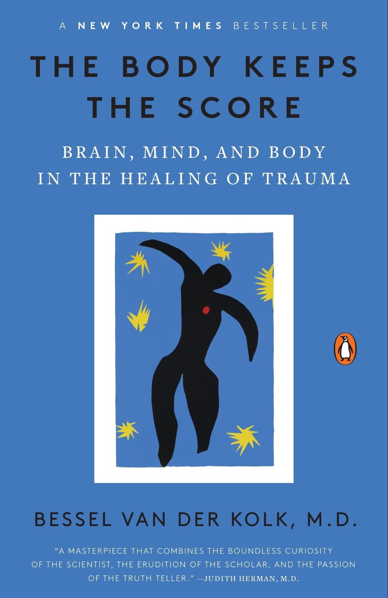 The Body Keeps the Score – Bessel Van Der Kolk, M.D.