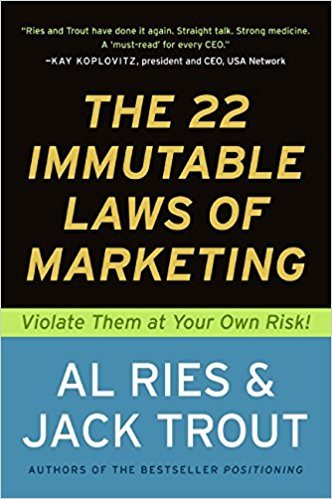 The 22 Immutable Laws of Marketing