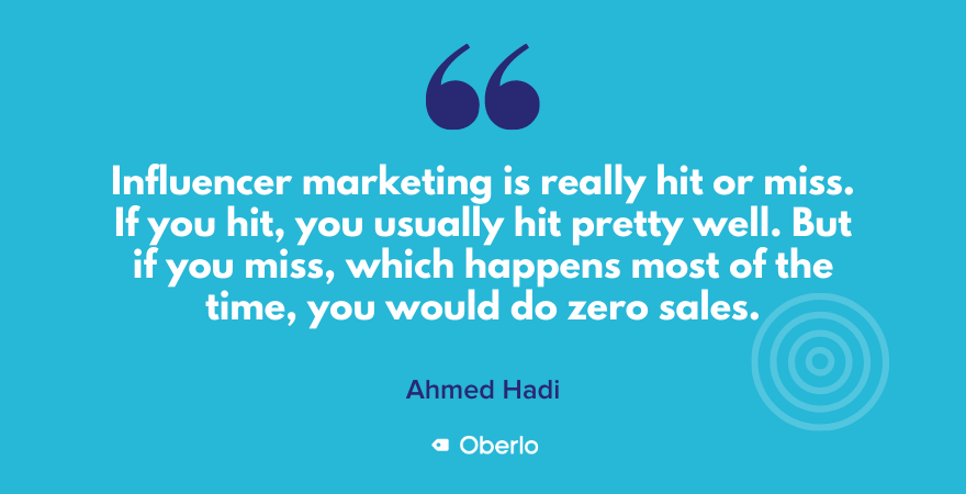 Ahmed on influencer marketing being a hit and miss