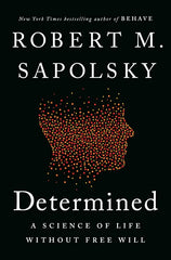 Book cover for Determined: A Science of Life without Free Will