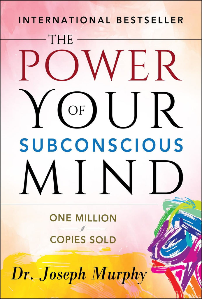 The Power of Your Subconscious Mind