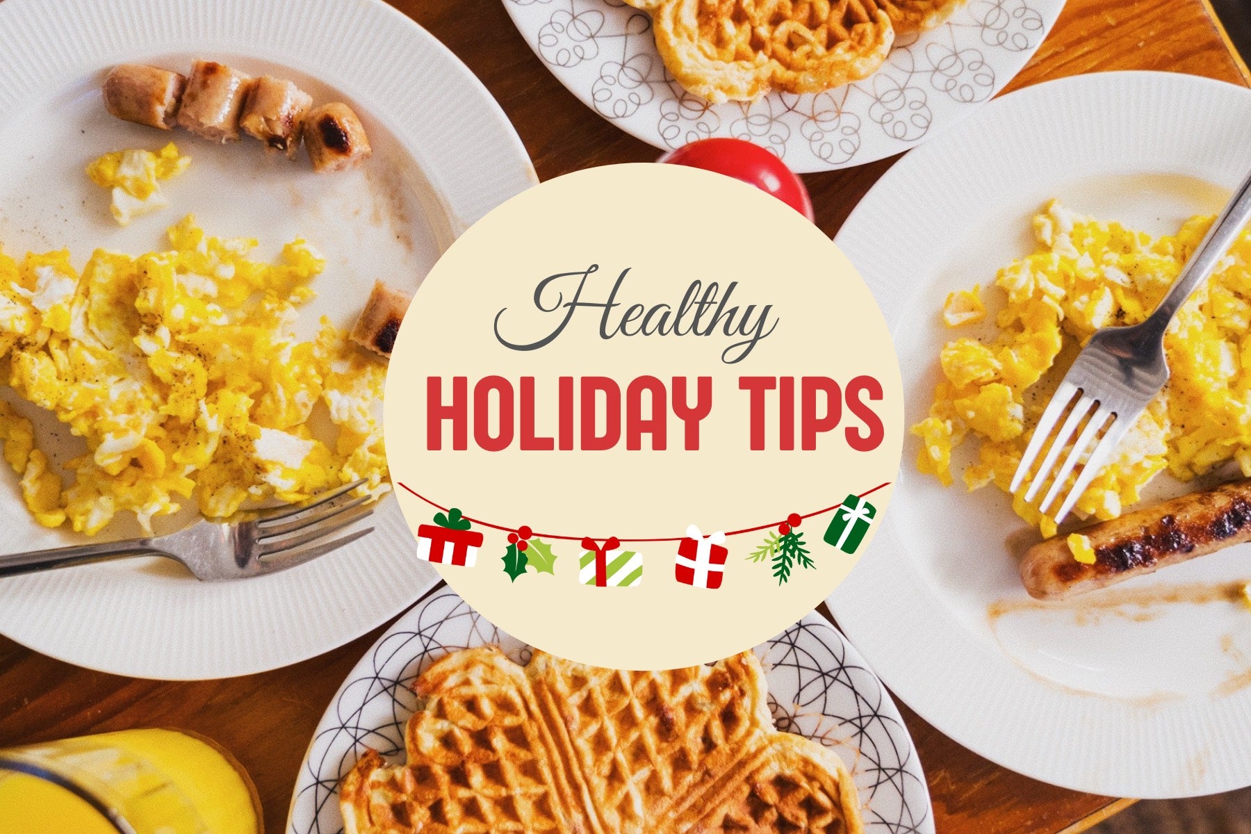 healthy holiday tips