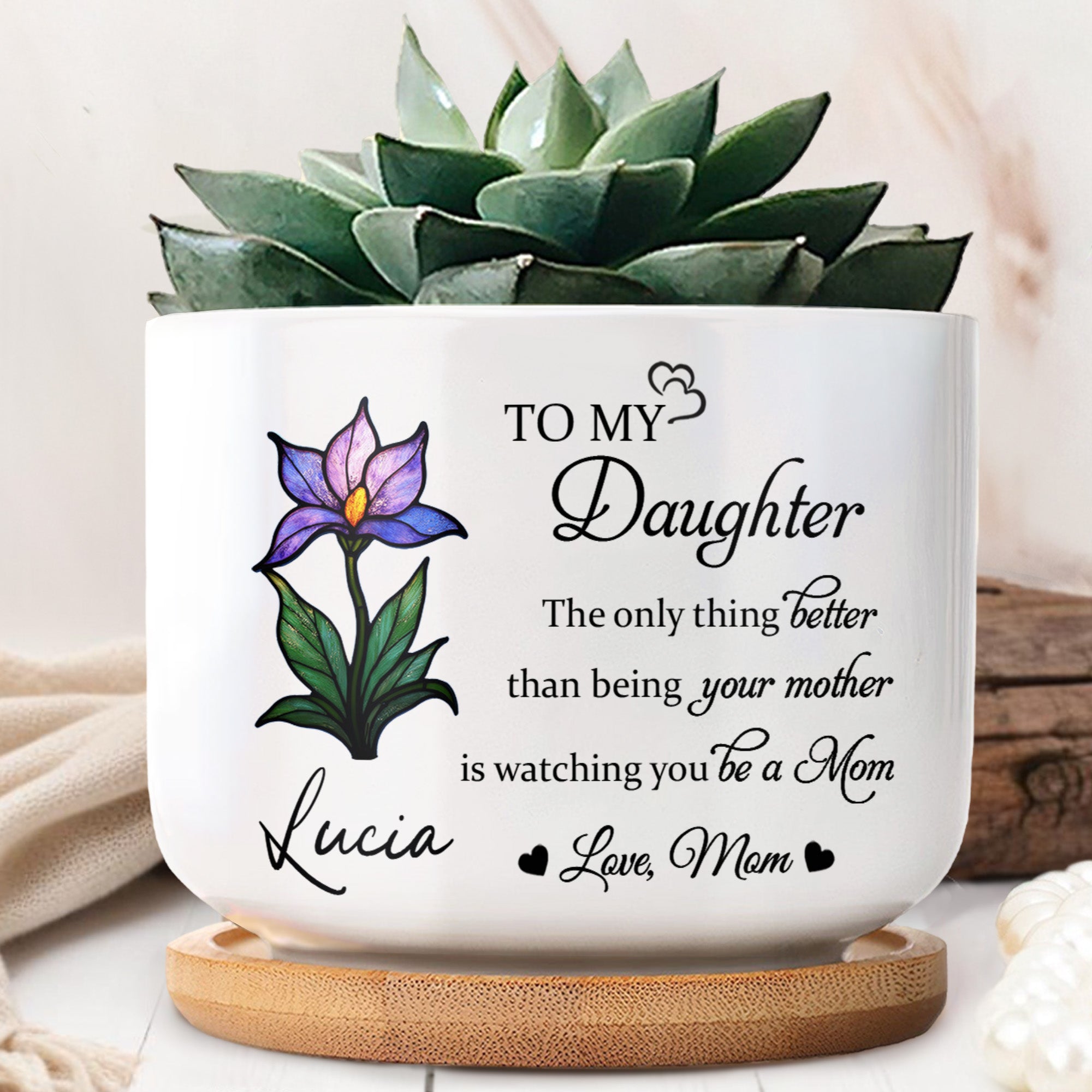 To My Daughter, The Only Thing Better Than Being Your Mother, Flower - Personalized Ceramic Plant Pot - DAU167_CEP