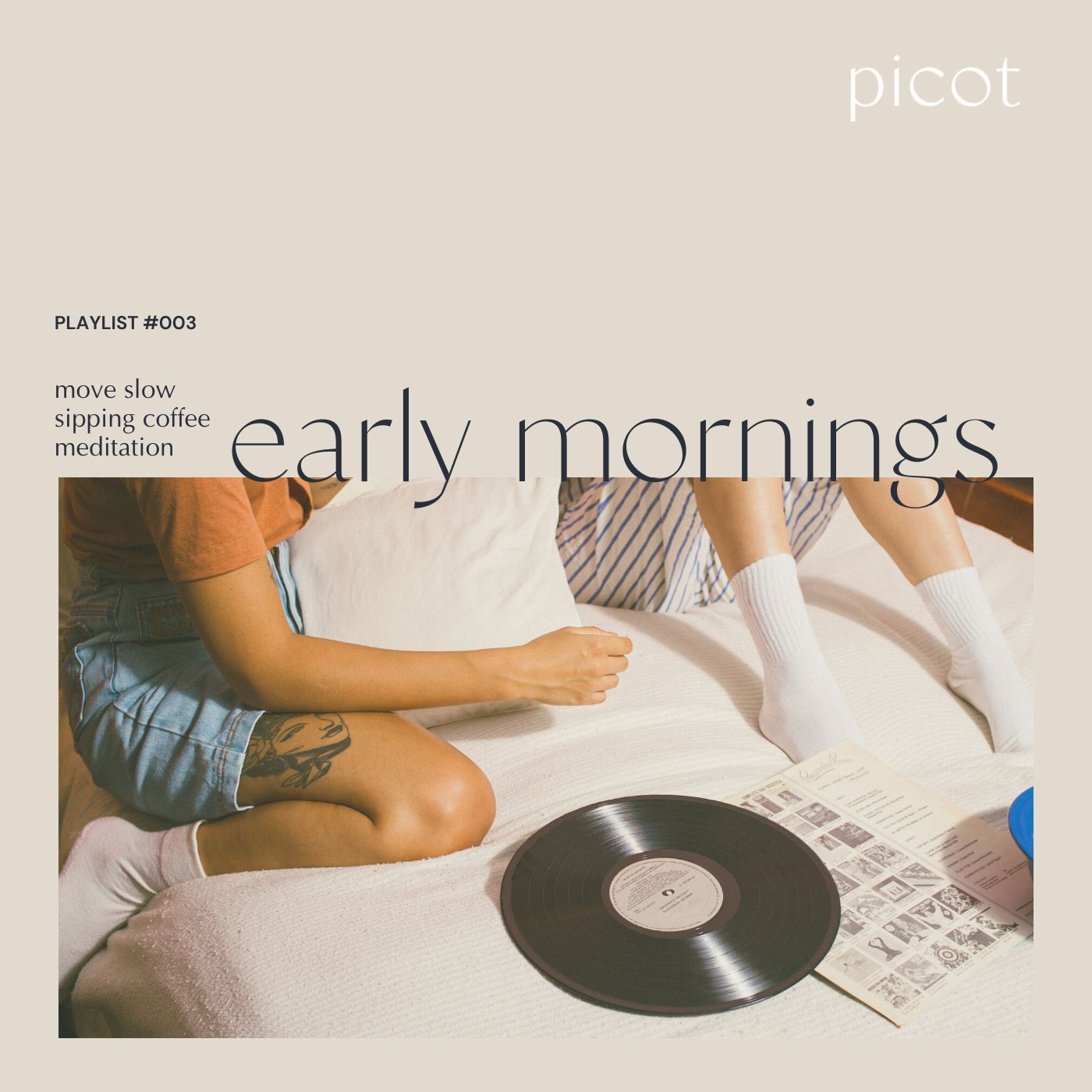 Early Morning playlist to start the day by picot collective