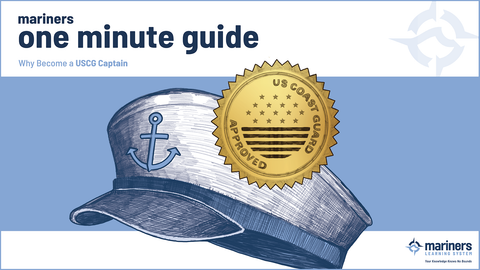 One Minute Guide: Why Become a USCG Licensed Captain