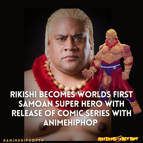 Rikishi Becomes worlds first Samoan Super Hero with release of comic series with AnimeHipHop