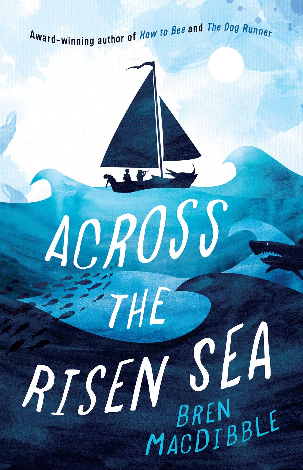 Across the Risen Sea, by Bren MacDibble