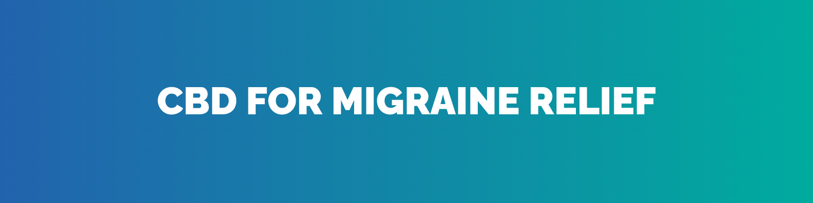 CBD For Migraine Relief