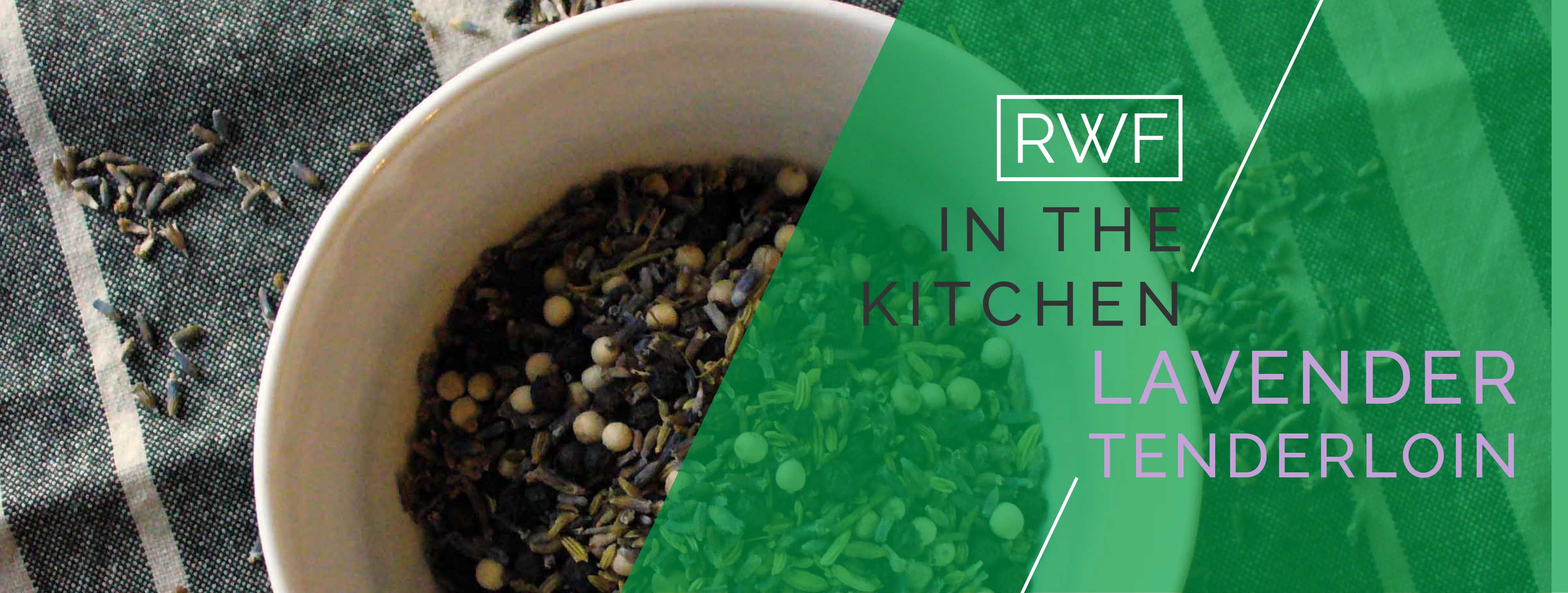 Rainwater Farm In the Kitchen Lavender Tenderloin Recipe