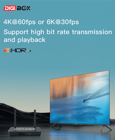 Digibox D3 Plus playback:4K at 60fps,6K at 30fps, HDR+ support, high bit rate for optimum quality.