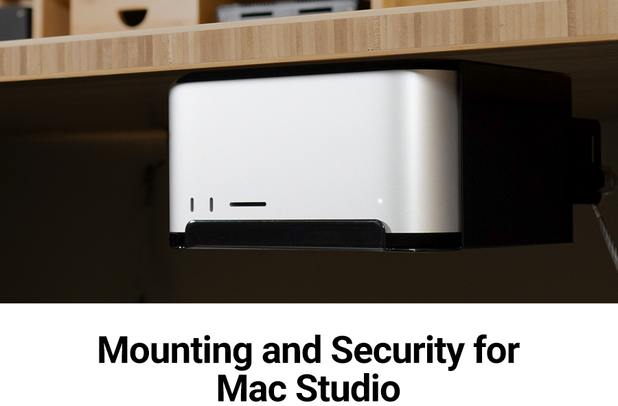 Mounting and Security for Mac Studio