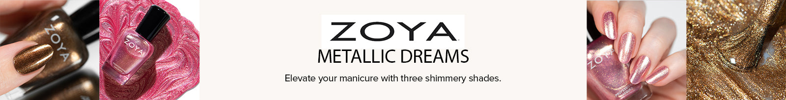 Zoya Metallic Dreams