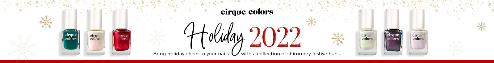 Cirque Colors Holiday 2022 Collection