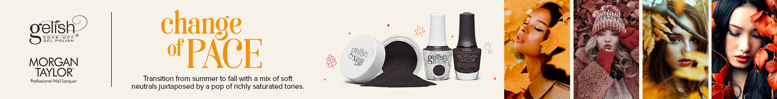 Gelish & Morgan Taylor Change Of Pace Fall 2023