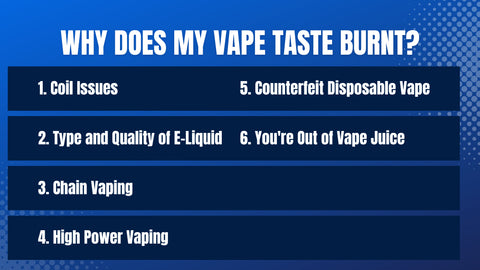 reasons why my disposable vape tastes burnt