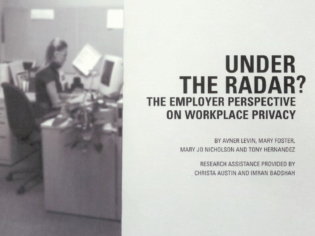 Under the Radar? The Employer Perspective on Workplace Privacy – CSCA ...