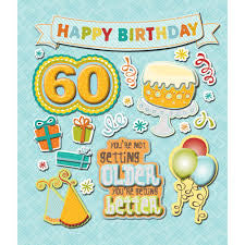Life's Little Occasions 60TH BIRTHDAY 3D Sticker 21pc - Scrapbooksrus - 60th Birthday Stickers
