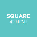 Square 4 inch high