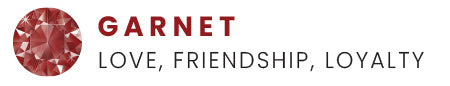Garnet: Love, Friendship, Loyalty