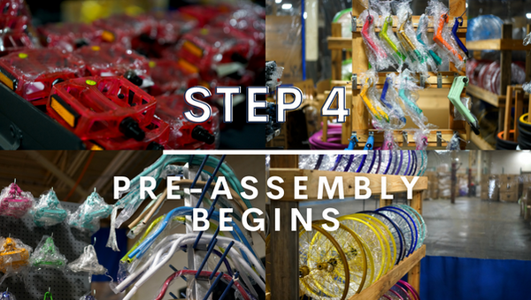 Step 4 Pre-Assembly Begins
