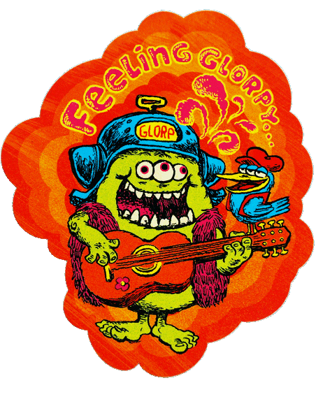 1970’s Feeling GLORPY Sticker - Glorp Gum