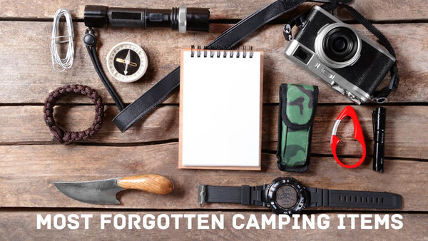 items not to forget when going for camping
