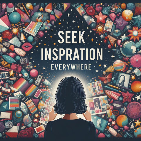 A colorful banner with the title Seek Inspiration Everywhere. It show a person looking at a collage of different artworks and photos, surrounded by stars and sparkles of different colors that represent their inspiration.