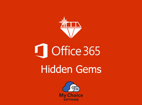 office 365, hidden gems, apps, my choice software