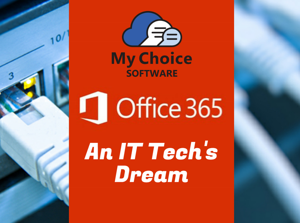 office 365, it, my choice software