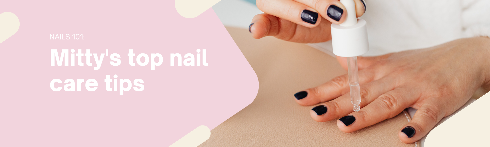 Mitty Nails guide to top nail care products and nail care