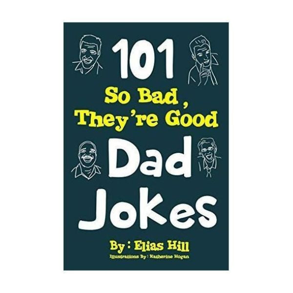101 So Bad, They're Good Dad Jokes book, a humorous last-minute Father's Day gift for dads with a funny bone.