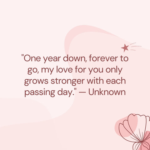 Mark a year of love with this touching 1 year anniversary quote for him.