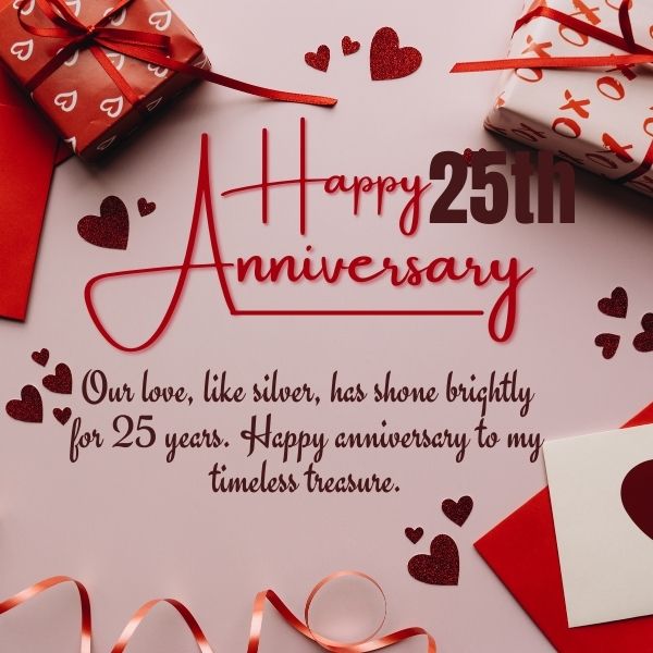 Romantic 25th wedding anniversary greeting with gifts, ribbon, and hearts, expressing enduring love and timeless commitment.