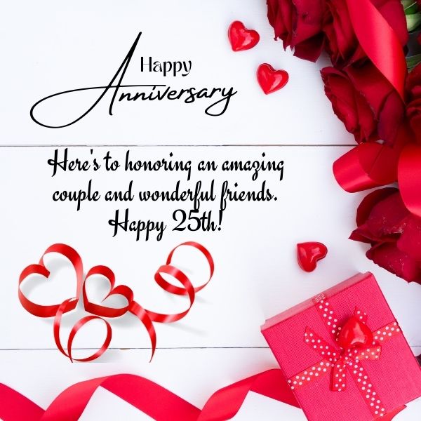 Anniversary wishes for a special couple's 25th, with ribbon hearts, roses, and a gift, symbolizing cherished friendship and love