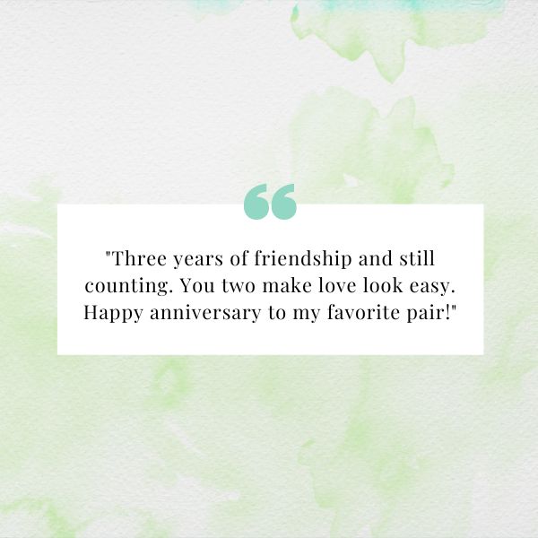 Anniversary quote on a soft watercolor background celebrating three years of friendship.