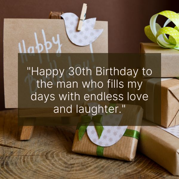 Birthday gifts with a loving 30th birthday message for a husband or boyfriend.