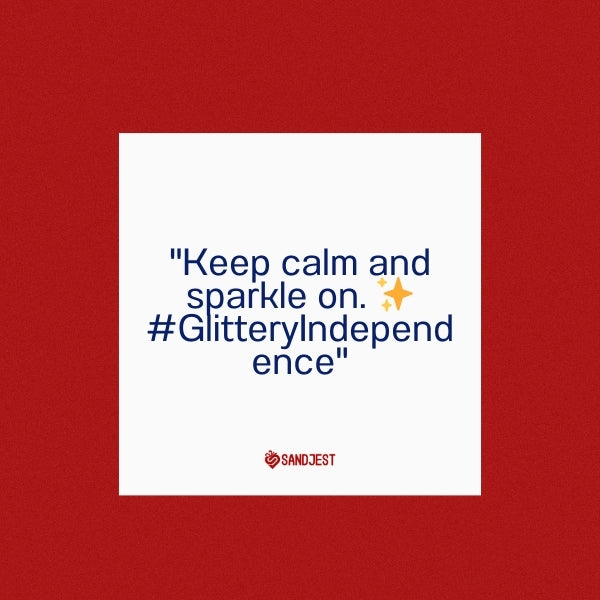 A sparkling social media post for 4th of July featuring a punny hashtag to celebrate the holiday's glitter.
