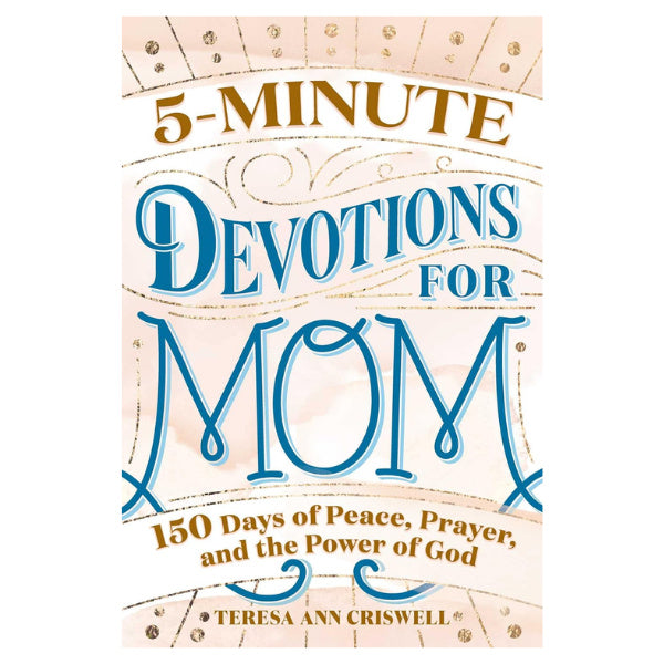 5-Minute Devotions for Mom is a wonderful resource for moms seeking daily spiritual guidance