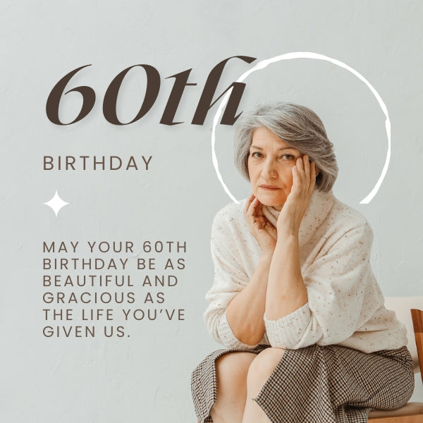 Elegant lady with gray hair sitting thoughtfully with text of 60th birthday wishes for a serene celebration.