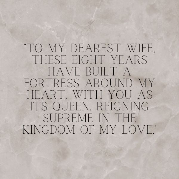 A heartfelt anniversary quote for a wife, celebrating eight years together.