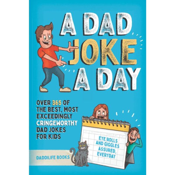 A Daily Dose of Dad Jokes: 365 Truly Terrible Wisecracks, a humorous father's day gift to husband.