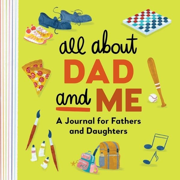 Chronicle the bond with 'All About Dad and Me: A Journal for Fathers and Daughters,' a heartfelt Father's Day gift that captures the journey together.