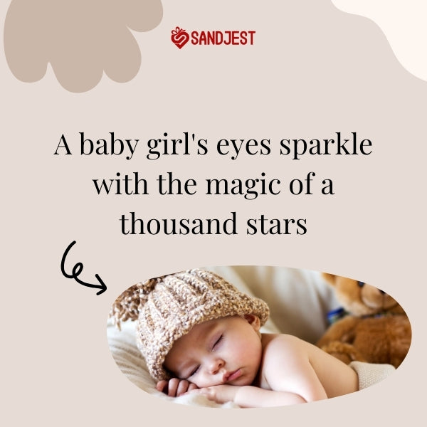 Baby Girl Quotes highlighting the grace and strength of little girls