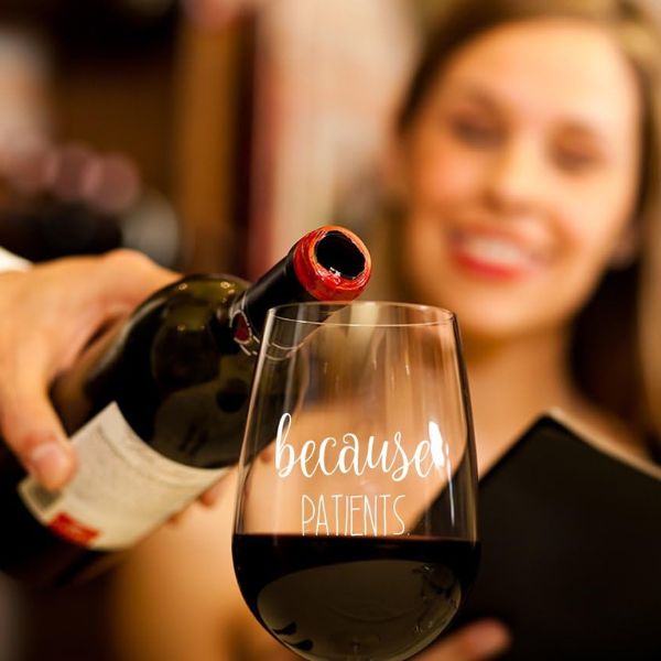 Because Patients Funny Stemless Wine Glass 15oz, a humorous and delightful wine glass for doctors to unwind and share a laugh.
